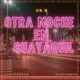 Otra Noche en Guayaquil Single