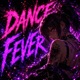 Dance Fever Single