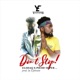 Don t Stop feat Piesie Super Single
