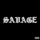 SAVAGE Single