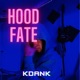 Hood Fate Single