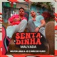 Sentadinha Malvada Single