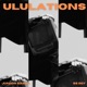Ululations Single