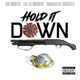 Hold It Down feat DJ Habanero Single