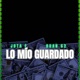 LO MIO GUARDADO feat HUAN 62 Special Version Single