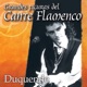 Grandes Figuras del Cante Flamenco Duquende