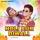 Holi Aur Diwali Single
