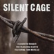 Silent Cage feat Tom Morello Single