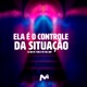 Ela É o Controle da Situação Single