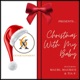 Christmas With My Baby feat Mauri Maurice Tia P Single