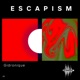 Escapism Single