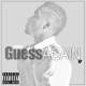 Guess Again