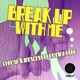 Break Up With Me feat Nina Rabe Single