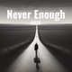 Never Enough Single