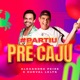 Partiu Pré Caju Single