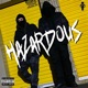 Hazardous Single