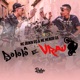 Bololô e Vrau feat MC Menor GS Single