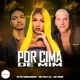 Por Cima de Mim Single