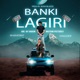 Banki Lagiri Single