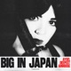 Big in Japan Single