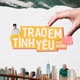 Trao Em Tình Yêu Single