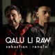 Qalu Li Raw feat Renato Single