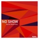 No Show EP