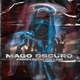 Mago Oscuro feat Seway Single