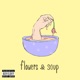 Flowers Soup Single