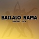 Bailalo Nama Single