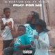 Pray for Me feat TMAC Single