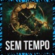 Sem Tempo Single