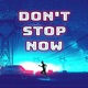 Don t Stop Now Single