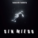 Sin Miedo Single