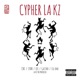 Cypher La Kz AKELARRE feat LyAN EFE GATTHO LIL ONE Single
