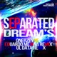 Separated Dreams Ep Single
