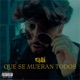 Que Se Mueran Todos Single