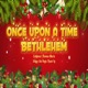 Once Upon a Time Bethlehem feat Thanh Vy Single