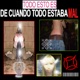 De Cuando Todo Estaba Mal