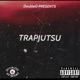 TrapJutsu feat An HXXLGN Single