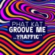 Groove Me Single