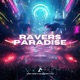 Ravers Paradise Single