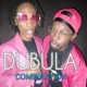 Dubula Single
