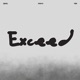 Exceed Single