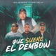 Que Suene El Dembow feat Andino Single