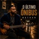O Último Ônibus Gospel Groove Soul Gospel e Música Cristã Single