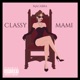 Classy Mami Single