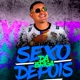 Sexo Depois da Briga Single