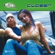 Closer