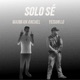 Solo sé Single